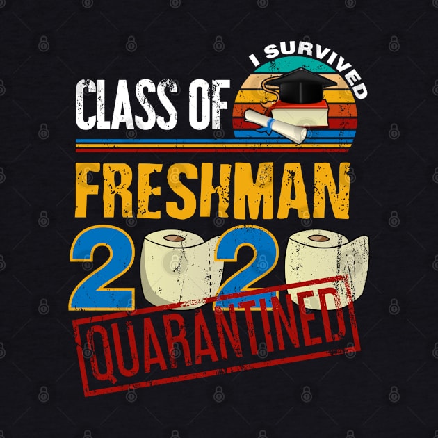 I Survived Freshman Class Of 2020 Quarantined by mckinney